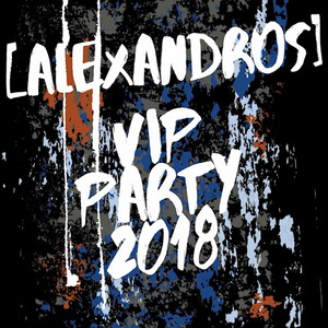 VIP PARTY 2018』YouTubeにてプレミア公開 | ［Alexandros］Official Site