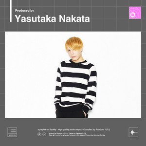 Produced by Yasutaka Nakata | 中田 ヤスタカ - playlist by Random J