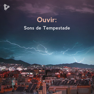 Ouvir: Sons de Tempestade