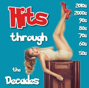 Hits Through the Decades ♪ Ultimate Mega Jukebox 2010s 2000s 90s 80s 70s 60s 50s