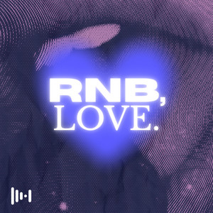 RnB, Love. 🫦