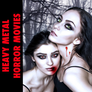 Heavy Metal Horror Movies
