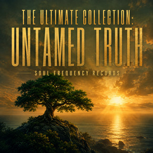 The Ultimate Collection: Untamed Truth
