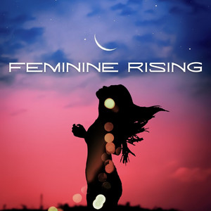 Feminine Rising - playlist by The Faria | Spotify