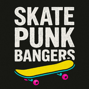 SKATE PUNK BANGERS 🛹