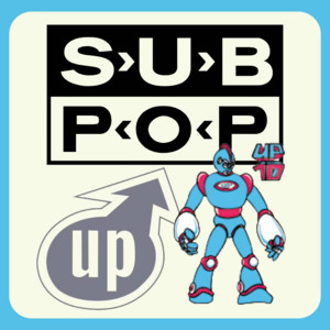 Sub Pop and Up Records Inspired