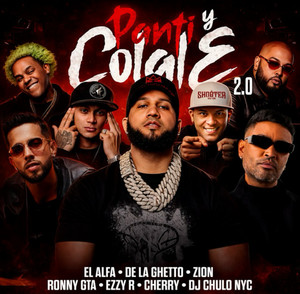PANTI Y COLALE 2.0 (Se Pone Su Panti Y Colale) - El Alfa, De La Ghetto, Zion, DJ Chulo NYC, El Cherr cover