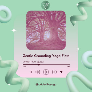 🌳 Gentle Grounding Yoga Flow | Bride Vibe Yoga