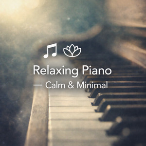 Relaxing Piano — Calm & Minimal