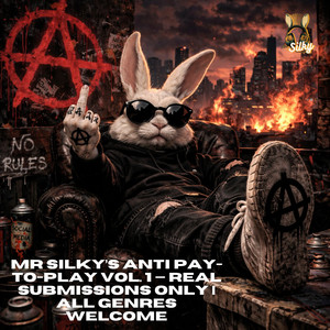 Mr Silky’s Anti Pay-to-Play Vol. 1 — Real Submissions Only | All Genres Welcome