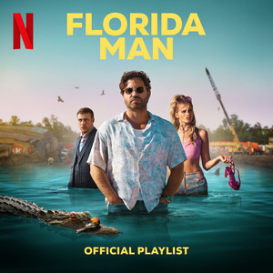 Florida Man Official Playlist  playlist cover