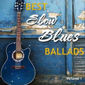 Slow Blues Ballads l