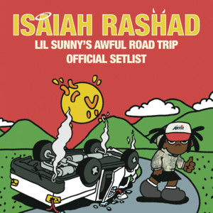 Isaiah Rashad Setlist - Lil Sunny's Awful Road Trip Tour 2026 playlist cover