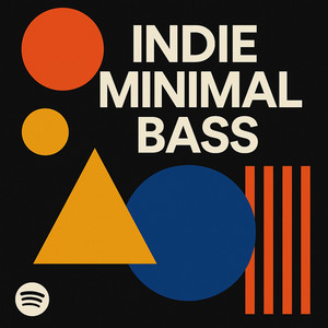 Indie Tech Minimal Bass 2025 playlist cover
