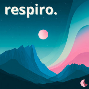 Respiro🧘🏽‍♂️Musica per Ambiente cover