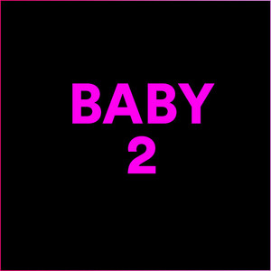 BABY 2 Soundtrack playlist cover