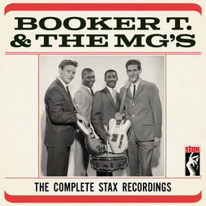 Booker T. & The M.G.'s The Complete Stax Recordings - playlist by