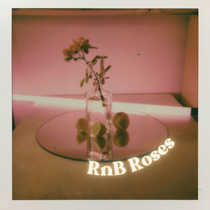RnB Roses - playlist by Aphrose | Spotify