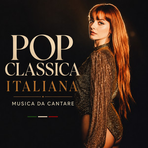 POP CLASSICA ITALIANA | MUSICA DA CANTARE