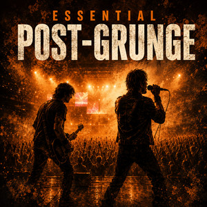 Essential Post-Grunge - Hard Rock, Alternative & Modern Rock Favorites playlist cover