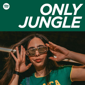Only Jungle | Top 50 Jungle  playlist cover