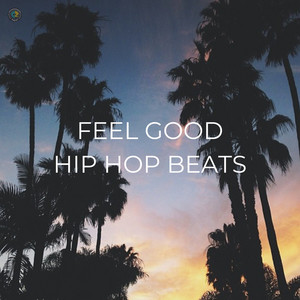 ☀️ Feel Good Hip Hop Beats ☀️ cover