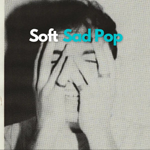 Soft Sad Pop cover