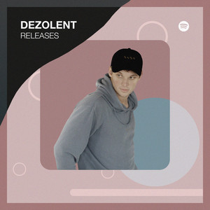 Dezolent Discography