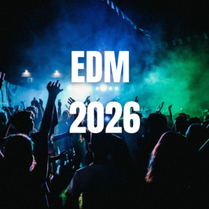 EDM  +150 hits 🔥  2026 | 12 hours Spotify playlist cover art