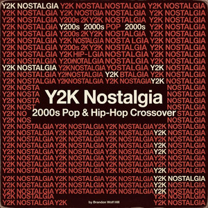 Y2K Nostalgia | 2000s Pop & Hip-Hop Crossover