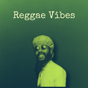 Reggae Vibes  playlist cover