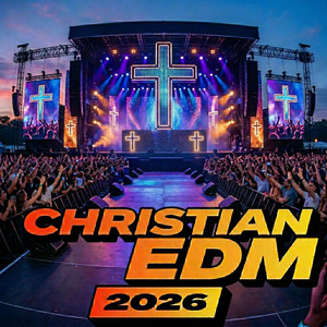 Christian EDM 2026 ✝️ Christian Dance Music