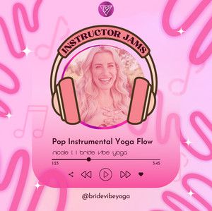 San Antonio, TX: Nicole's Pop Instrumental Yoga Flow | Bride Vibe Yoga