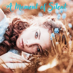 A Moment of Silent