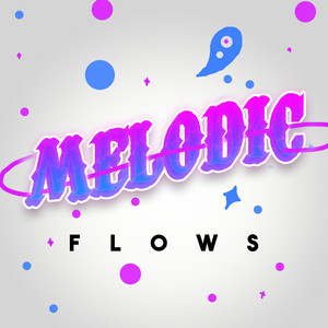 Melodic Flows cover