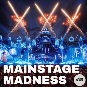 Mainstage Madness Spotify playlist cover art