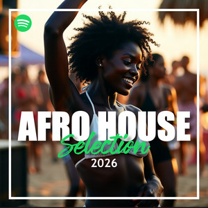 AFRO HOUSE SELECTION 2026 | The Best Of Afro House & Melodic Techno cover