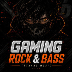 Gaming Rock & Bass 2026 🎮 Tryhard Music
