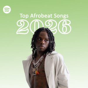 Top Afrobeats Songs 2026 Spotify playlist cover art