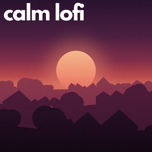 calm lofi - chill vibes