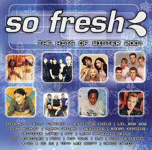 So Fresh: The Hits Of Winter 2001 - playlist by So Fresh | Spotify