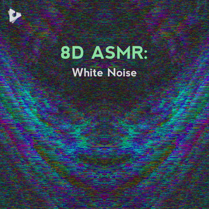 8D ASMR: White Noise