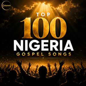Top 100 Nigerian Gospel Songs 🇳🇬 | Best Naija worship songs 2026 playlist cover
