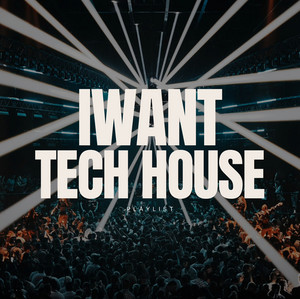 IWant Tech House Playlist 2026 playlist cover