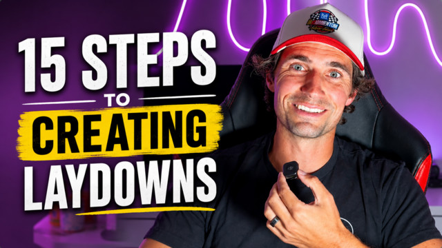 15 Steps to Start Creating Laydowns