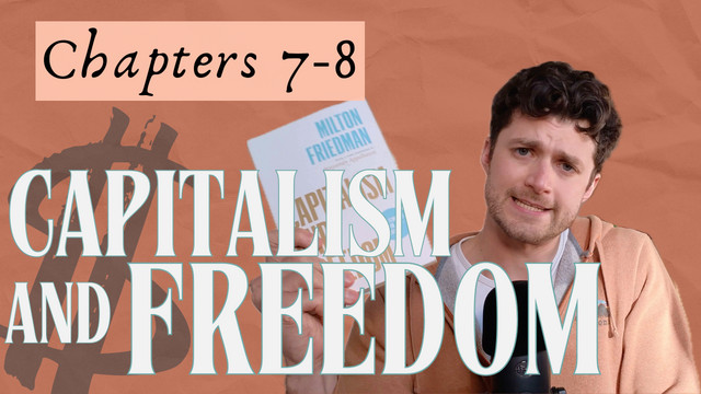 No, Capitalism Won't Fix Racism | Capitalism and Freedom Ch. 7-8