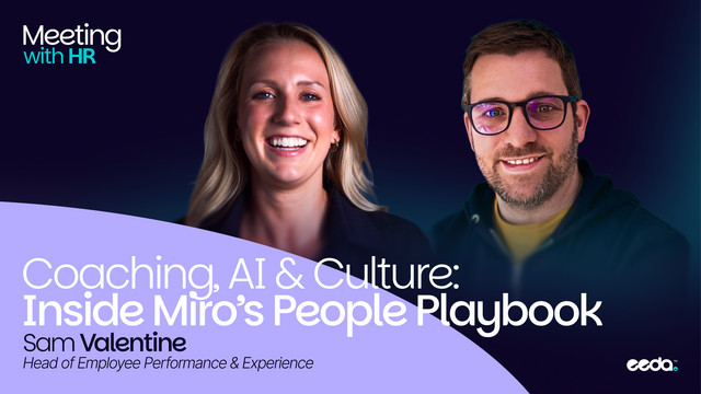 Coaching, AI and culture: inside Miro's people playbook