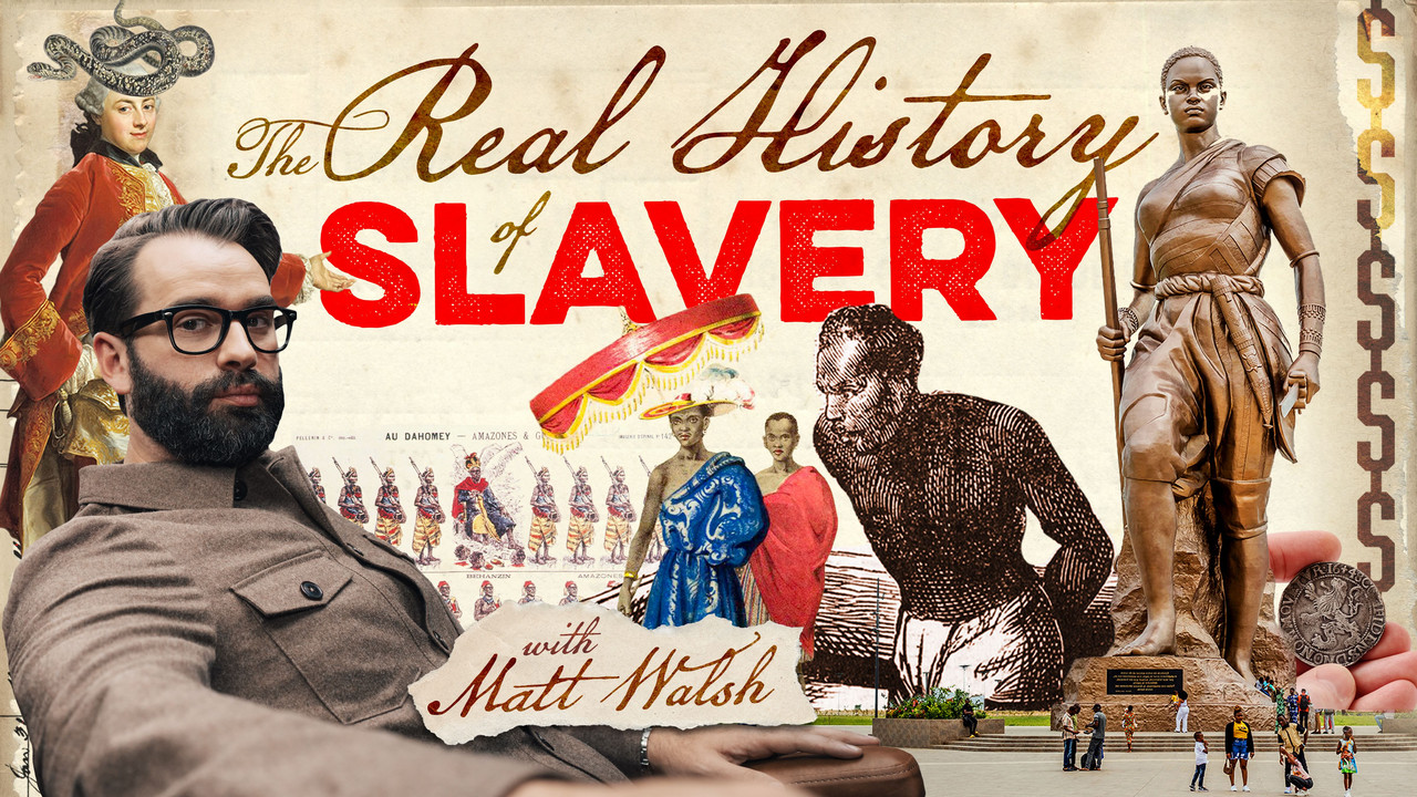 The Real History of Slavery - The Matt Walsh Show | Podcast on Spotify