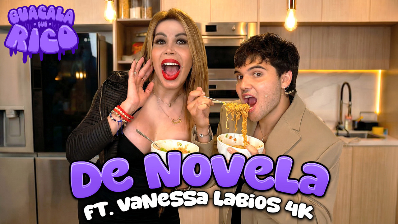 EP.27 | DE NOVELA | FT. VANESSA LABIOS 4K - Guacala que rico | Podcast ...