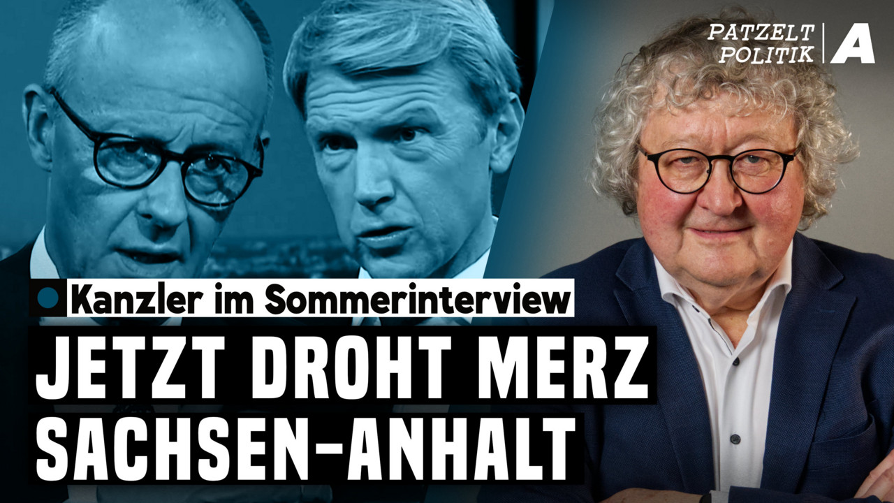Merz im Sommerinterview: „Das ist politische Hilflosigkeit“ – Patzelt Politik